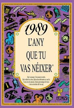 1989 L'ANY QUE TU VAS NEIXER | 9788489589629 | AUTORES VARIOS