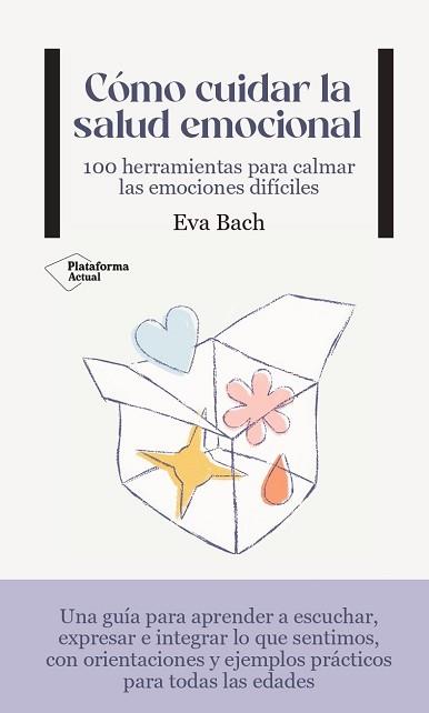 CÓMO CUIDAR LA SALUD EMOCIONAL | 9788419271495 | BACH, EVA