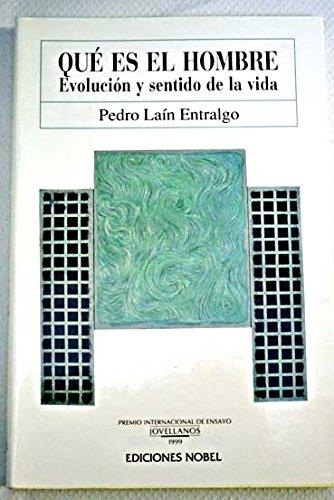 QUE ES EL HOMBRE? EVOLUCION Y SENTIDO DE LA VIDA | 9788489770492 | LAIN ENTRALGO, PEDRO