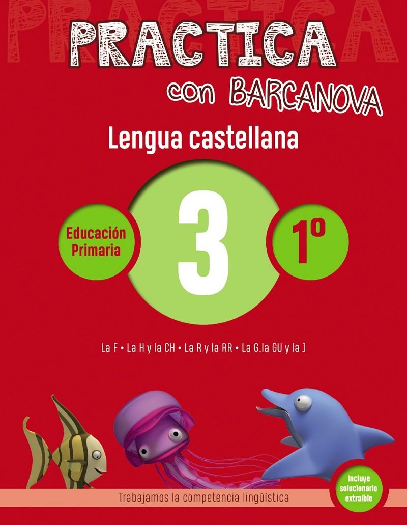 PRACTICA CON BARCANOVA. LENGUA CASTELLANA 3 | 9788448945282 | CAMPS, MONTSE/SERRA, LLUÏSA