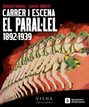 CARRER I ESCENA. EL PARAL·LEL | 9788483307076 | MOLNER, EDUARD/ ALBERTI, XABIER