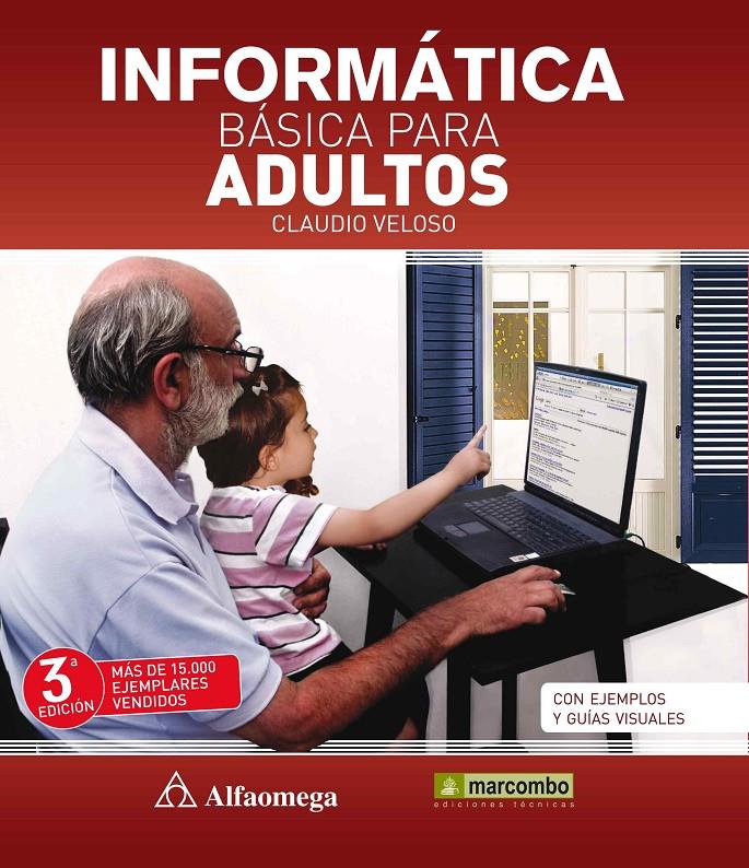 INFORMÁTICA BÁSICA PARA ADULTOS | 9788426720986 | CLAUDIO VELOSO