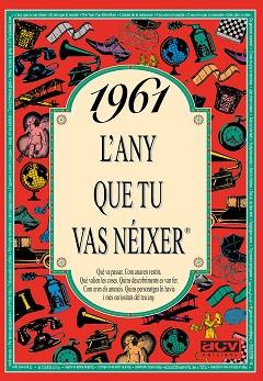 1961. L'ANY QUE TU VAS NEIXER | 9788488907462 | COLLADO BASCOMPTE, ROSA