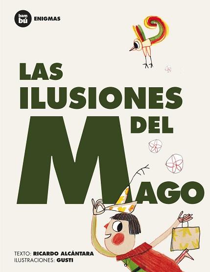 LAS ILUSIONES DEL MAGO | 9788483431252 | ALCÁNTARA SGARBI, RICARDO