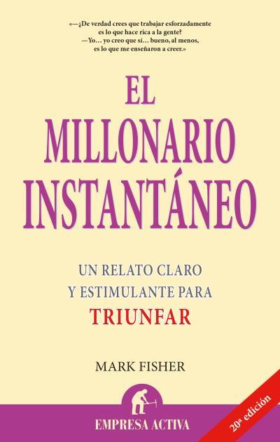 MILLONARIO INSTANTANEO UN RELATO CLARO Y ESTIMU, E | 9788495787088 | FISHER, MARK