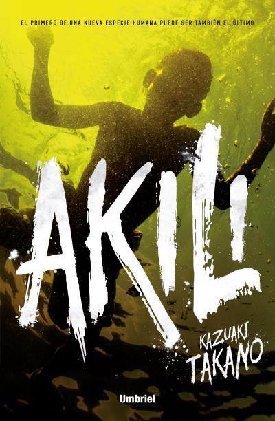 AKILI | 9788492915750 | TAKANO, KAZUAKI