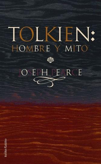 TOLKIEN: HOMBRE Y MITO | 9788445074442 | PEARCE, JOSEPH