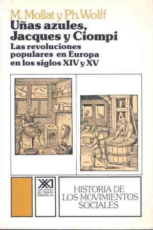 UÑAS AZULES, JACQUES Y CIOMPI REVOLUCIONES POPULA | 9788432302329 | MOLLAT, MICHEL / WOLFF, PHILIPPE