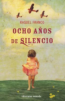 OCHO AÑOS DE SILENCIO | 9788492819102 | FRANCO MANJÓN, RAQUEL