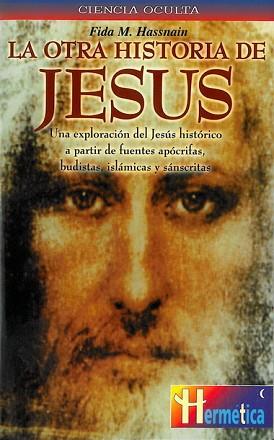 OTRA HISTORIA DE JESUS, LA | 9788479271282 | HASSNAIN, FIDA M.