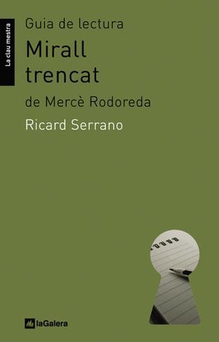 MIRALL TRENCAT (GUIA DE LECTURA) | 9788424632335 | RODOREDA, MERCE