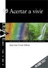 ACERTAR A VIVIR | 9788473562683 | URCOLA TELLERIA, JUAN LUIS