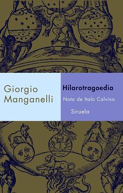 HILAROTRAGOEDIA LT-224 | 9788478449385 | MANGANELLI, GIORGIO