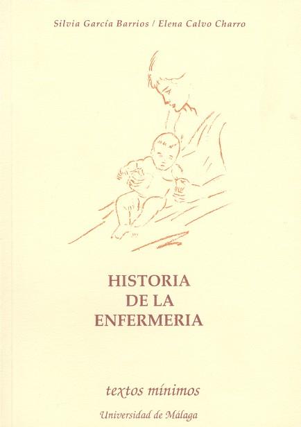 HISTORIA DE LA ENFERMERIA | 9788474962390 | GARCÍA BARRIOS, SILVIA/CALVO CHARRO, ELENA