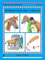 MANEJO FACIL DEL CABALLO : GUIAS ECUESTRES ILUSTRADAS | 9788425516764 | WOOD, PERRY