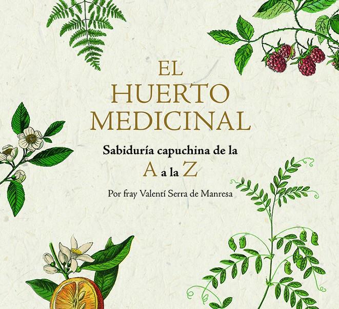 EL HUERTO MEDICINAL | 9788499795249 | SERRA I FORNELL, FRAY VALENTÍ