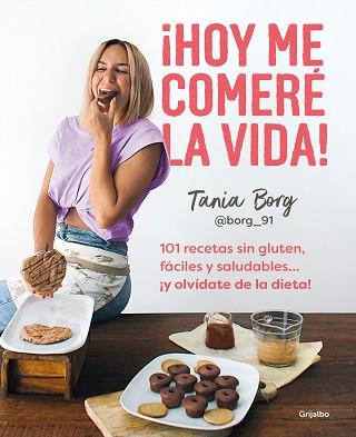 ¡HOY ME COMERÉ LA VIDA! | 9788425363955 | BORG, TANIA