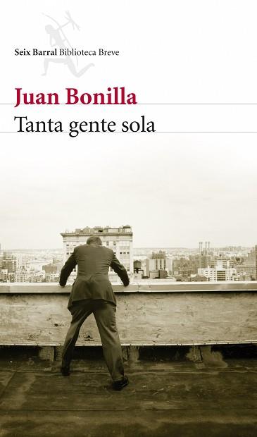 TANTA GENTE SOLA | 9788432212680 | BONILLA, JUAN