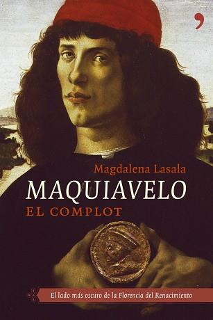 MAQUIAVELO.EL COMPLOT | 9788484604914 | LASALA, MAGDALENA