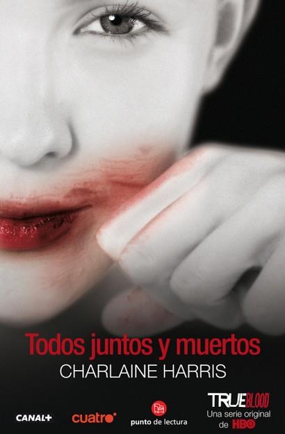 TODOS JUNTOS Y MUERTOS FG | 9788466317450 | HARRIS, CHARLAINE