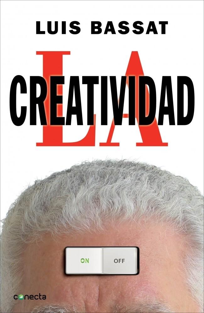 LA CREATIVIDAD | 9788415431107 | BASSAT,LUIS