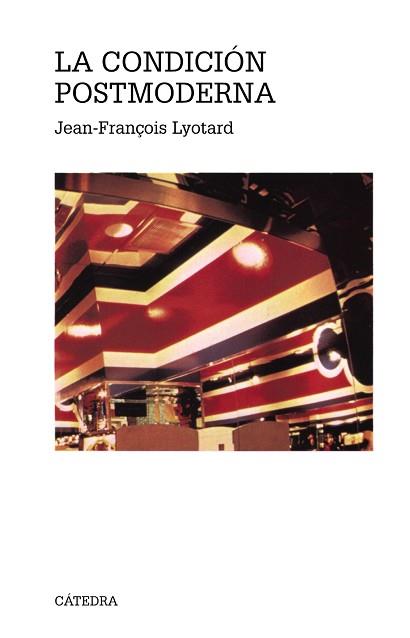 CONDICION POSTMODERNA, LA | 9788437604664 | LYOTARD, JEAN FRAN[OIS