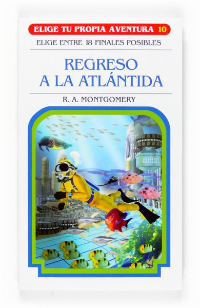 EPA.10 REGRESO A LA ATLANTIDA | 9788467501827 | MONTGOMERY, R.A.