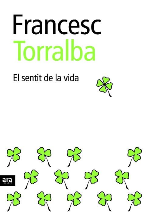 SENTIT DE LA VIDA, EL | 9788496767492 | TORRALBA, FRANCESC