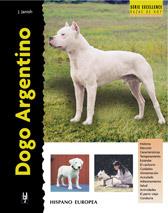 DOGO ARGENTINO, SERIE EXCELLENCE | 9788425513589 | JANISH, JOSEPH