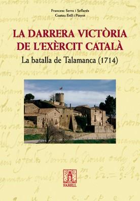 DARRERA VICTÒRIA DE L'EXÈRCIT CATALÀ | 9788495695994 | SERRA I SELLARÉS, FRANCESC / ERILL I PINYOT, GUSTA