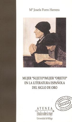 MUJER "SUJETO"/MUJER "OBJETO" EN LA LITERATURA ESP | 9788474962956 | PORRO HERRERA, MARIA JOSEFA