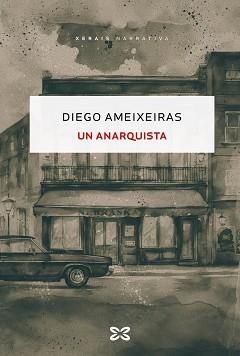 UN ANARQUISTA | 9788411105156 | AMEIXEIRAS, DIEGO