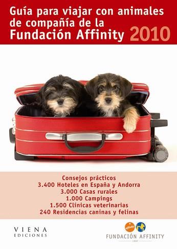 GUIA PARA VIAJAR CON ANIMALES DE COMPAÑIA 2010 | 9788483305812 | FUNDACIÓN AFFINITY