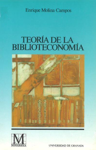 TEORIA DE LA BIBLIOTECONOMIA | 9788433821164 | MOLINA CAMPOS, ENRIQUE