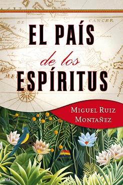 PAIS DE LOS ESPIRITUS, EL | 9788427037526 | RUIZ, MIGUEL