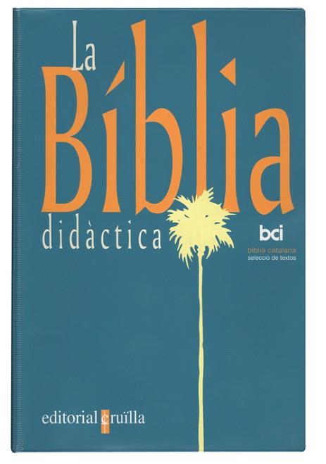 BIBLIA DIDACTICA, LA: BCI | 9788482861395 | EQUIP SM-PPC