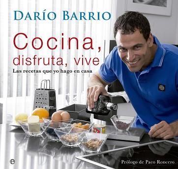 COCINA, DISFRUTA, VIVE | 9788499708096 | BARRIO, DARIO