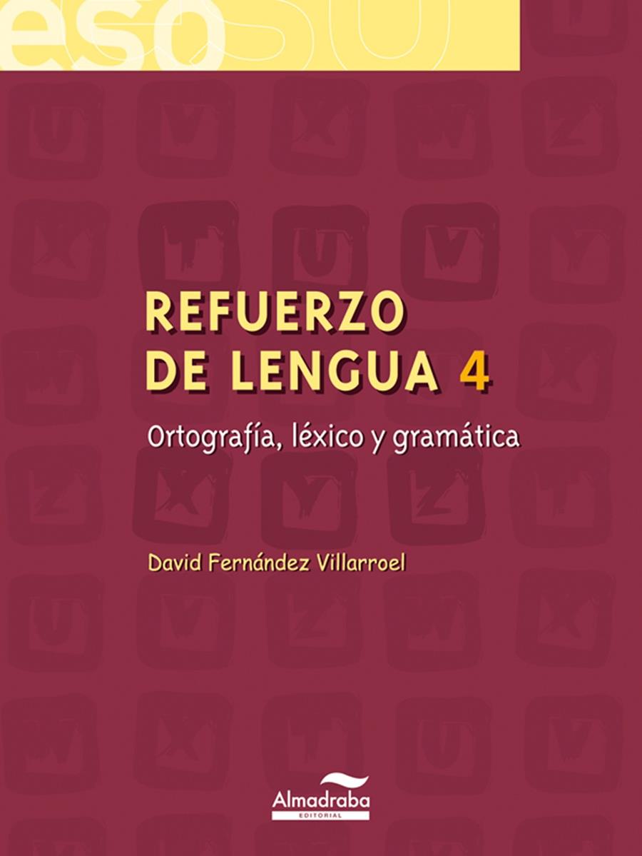 REFUERZO DE LENGUA 4. ORTOGRAFÍA, LÉXICO Y GRAMÁTICA | 9788483083789 | FERNÁNDEZ VILLARROEL, DAVID