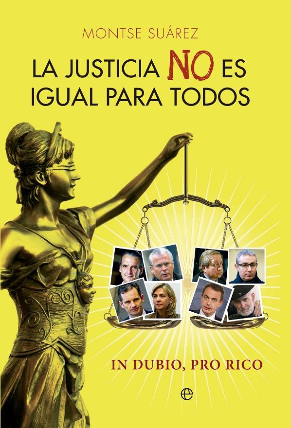 LA JUSTICIA NO ES IGUAL PARA TODOS | 9788499709024 | SUÁREZ, MONTSERRAT