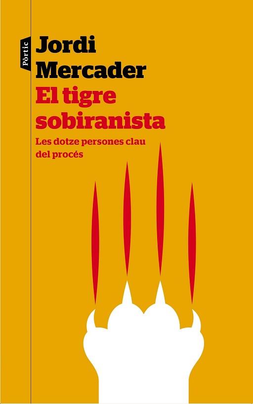 EL TIGRE SOBIRANISTA | 9788498093292 | JORDI MERCADER FARRÉS