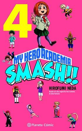 MY HERO ACADEMIA SMASH Nº 04/05 | 9788491747307 | HORIKOSHI, KOHEI/NEDA, HIROFUMI