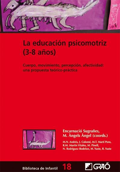 EDUCACION PSICOMOTRIZ, LA | 9788478274840 | SUGRAÑES, ENCARNACION