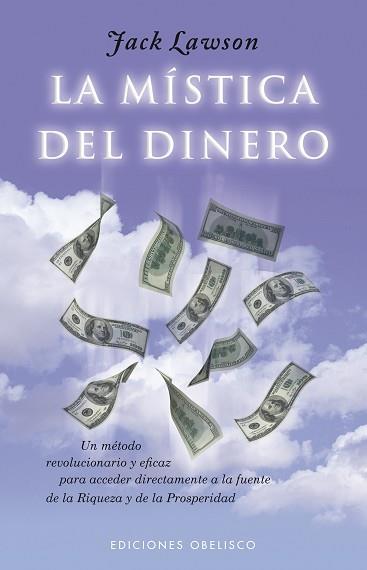 MISTICA DEL DINERO, LA METODO EFICAZ PARA ENRIQUE | 9788477201823 | LAWSON, JACK