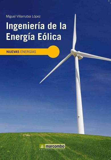 INGENIERÍA DE LA ENERGÍA EÓLICA | 9788426715807 | VILLARRUBIA LÓPEZ, MIGUEL