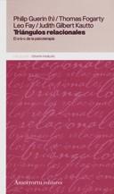 TRIÁNGULOS RELACIONALES | 9789505180851 | GUERIN, PHILIP J./FOGARTY, THOMAS F./FAY, LEO F./GILBERT KAUTTO, JUDITH