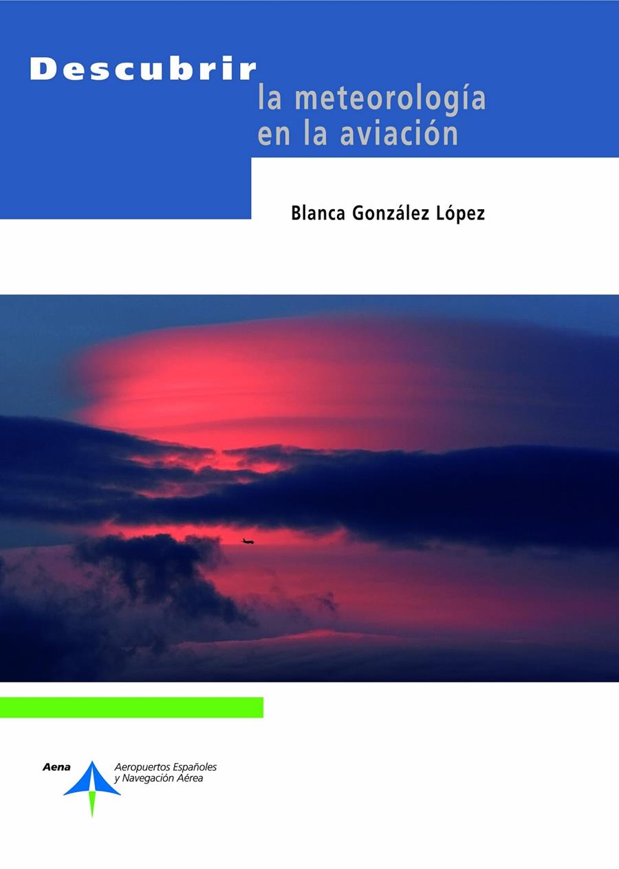 DESCUBRIR LA METEOROLOGÍA EN LA AVIACIÓN | 9788492499298 | GONZÁLEZ, BLANCA