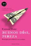 BUENOS DIAS PEREZA- ESTRATEGIAS PARA SOBREVIVIR EN EL TRABAJ | 9788483076453 | MAIER, CORINNE