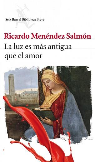 LUZ ES MÁS ANTIGUA QUE EL AMOR, LA | 9788432212956 | MENÉNDEZ SALMÓN, RICARDO