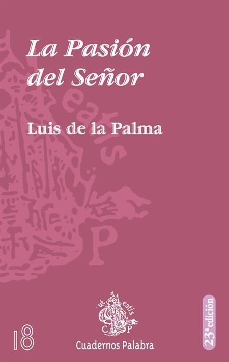 PASION DEL SEÑOR, LA | 9788471180742 | DE LA PALMA, LUIS