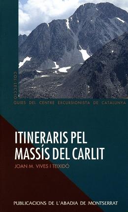 ITINERARIS PEL MASSIS DEL CARLIT | 9788478269051 | VIVES I TEIXIDO, JOAN M.